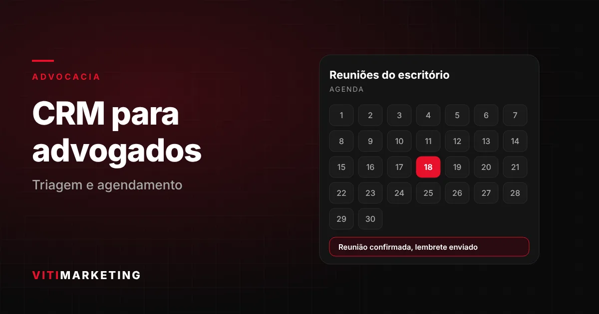 CRM para advogados: triagem, agendamento e organização pelo WhatsApp